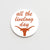 University of Texas All The Live Long Button